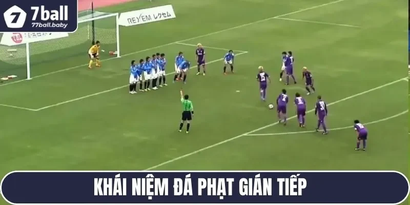 Khái niệm đá phạt gián tiếp